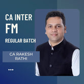 CA Inter Jan 26 & May 26 Exams FM by CA Rakesh Rathi | Regular Batch Latest Recording